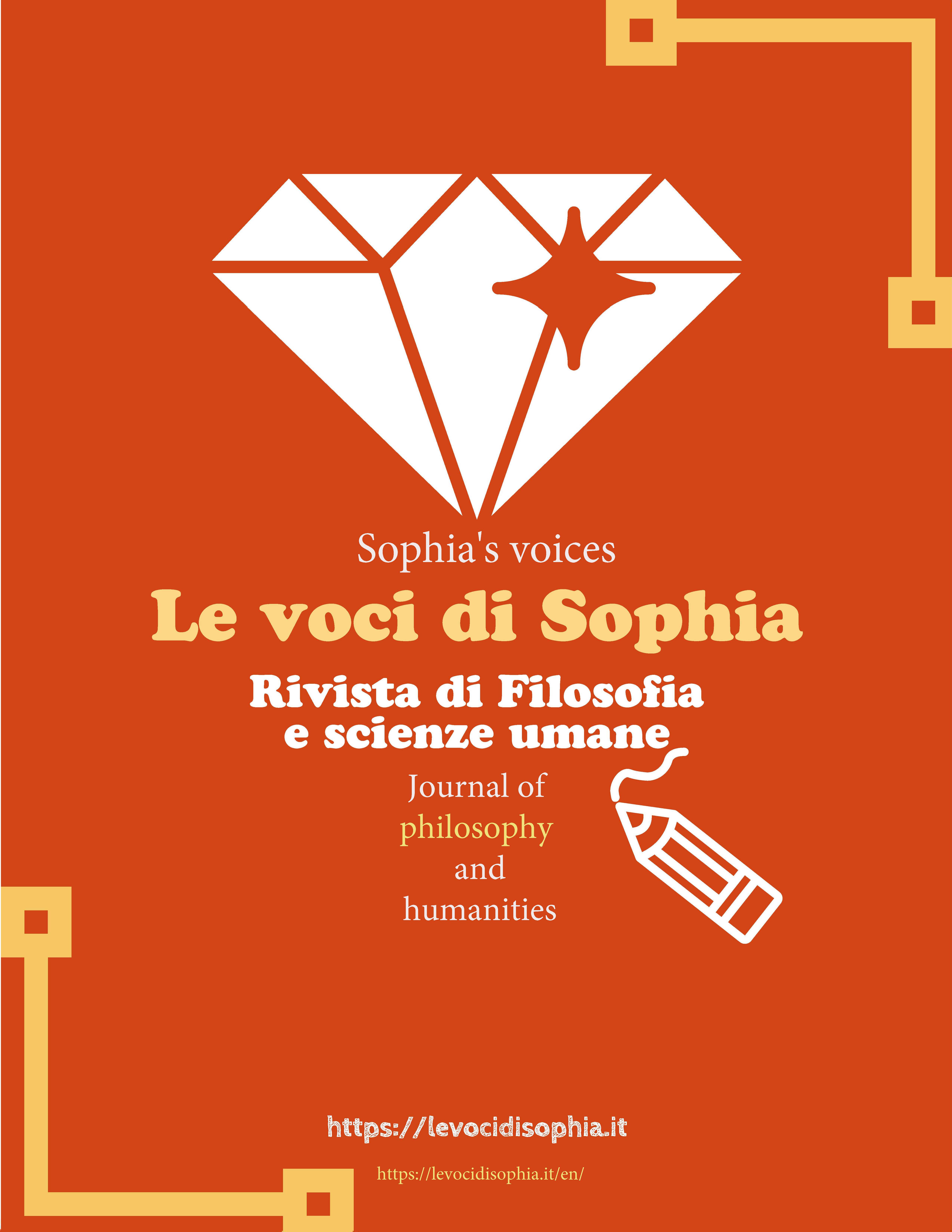 Le voci di Sophia, ISSN 2975-0156. . Rivista di filosofia e scienze umane patrocinata da Ledizioni-Ledipublishing 